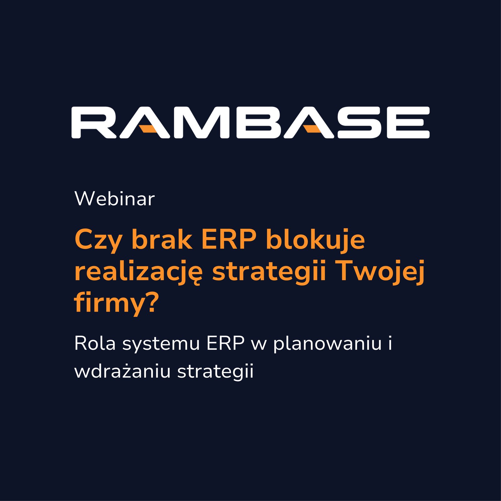 Obejrzyj nagranie webinaru: Czy brak ERP blokuje realizację strategii Twojej firmy?